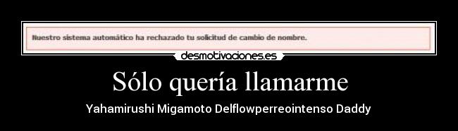 Sólo quería llamarme -