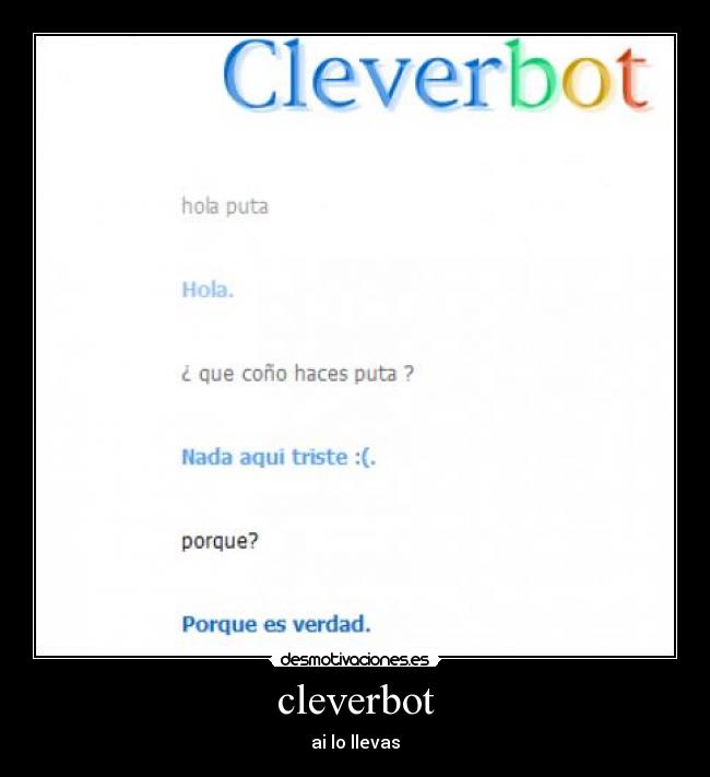 cleverbot - ai lo llevas