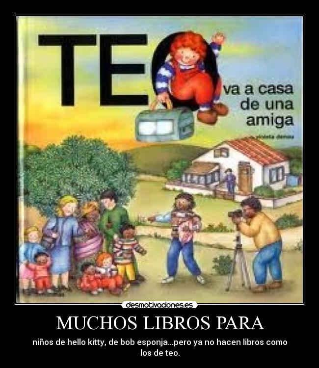 MUCHOS LIBROS PARA -
