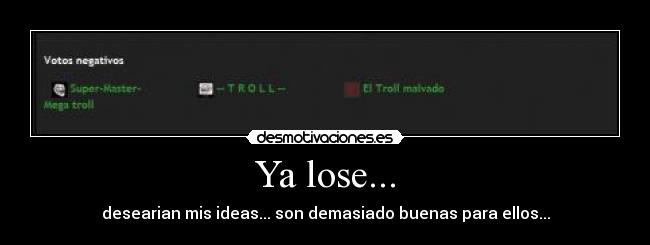 Ya lose... - 