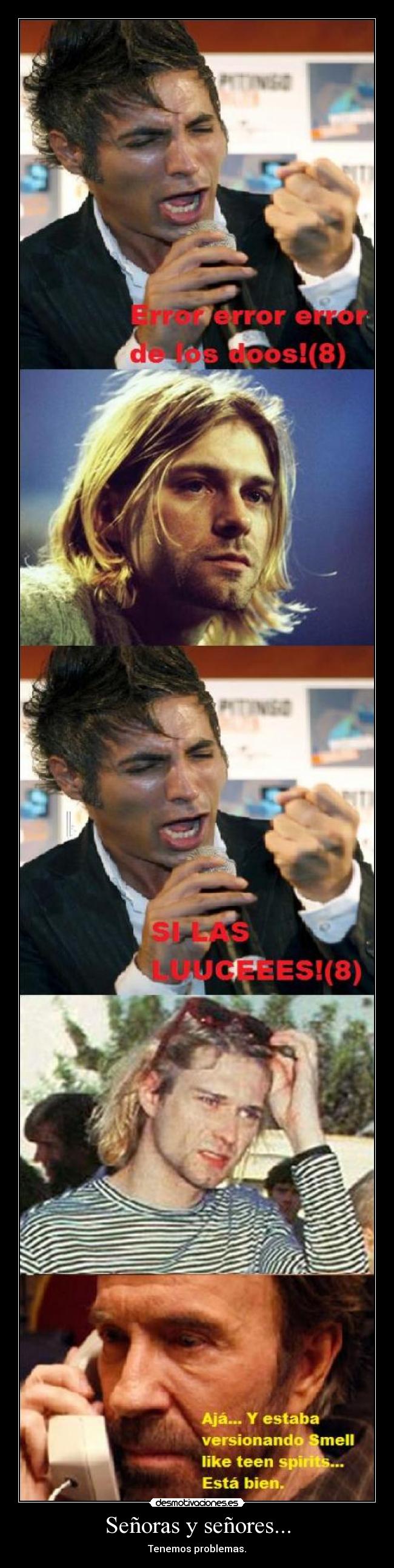 Señoras y señores... - Tenemos problemas.