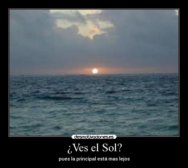 ¿Ves el Sol? - 