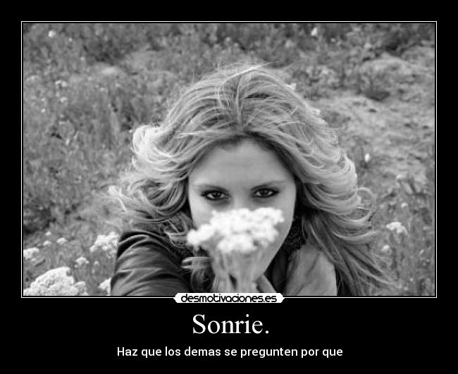 Sonrie. - 