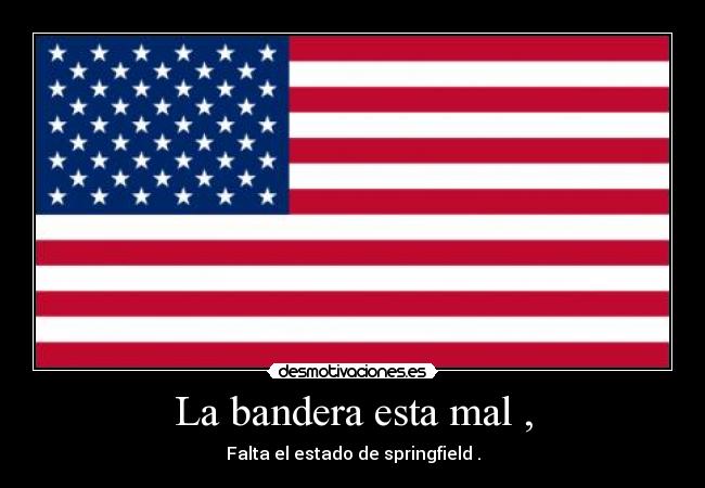 La bandera esta mal , -