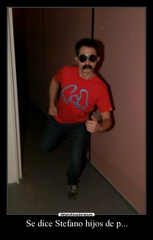 Se dice Stefano hijos de p... - 