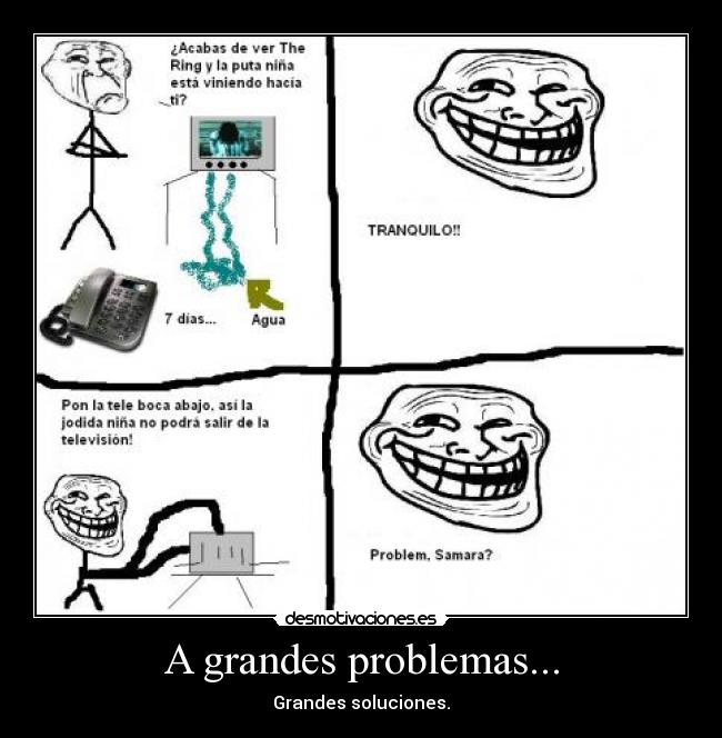 A grandes problemas... -