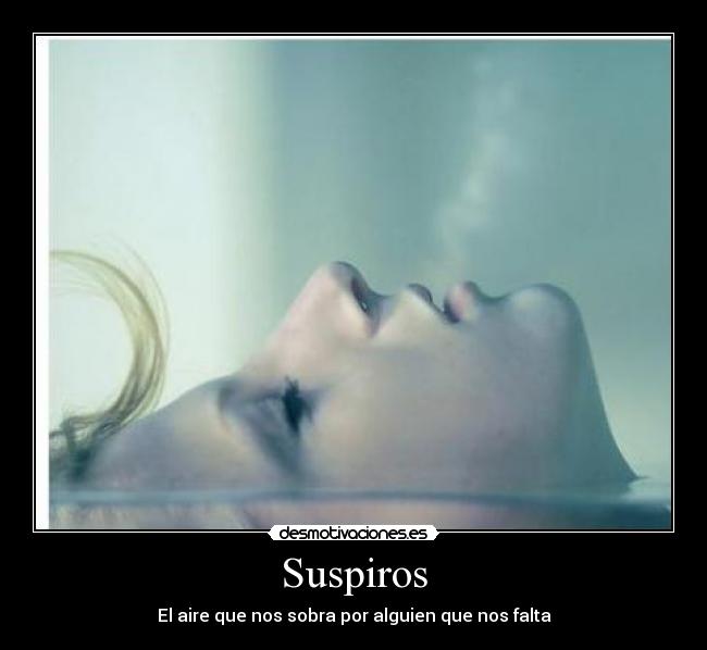 Suspiros - El aire que nos sobra por alguien que nos falta