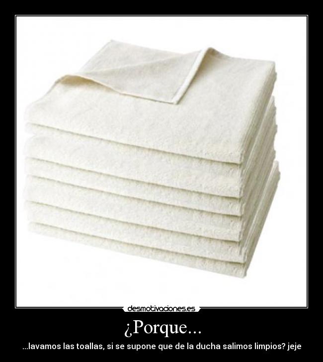 ¿Porque... -