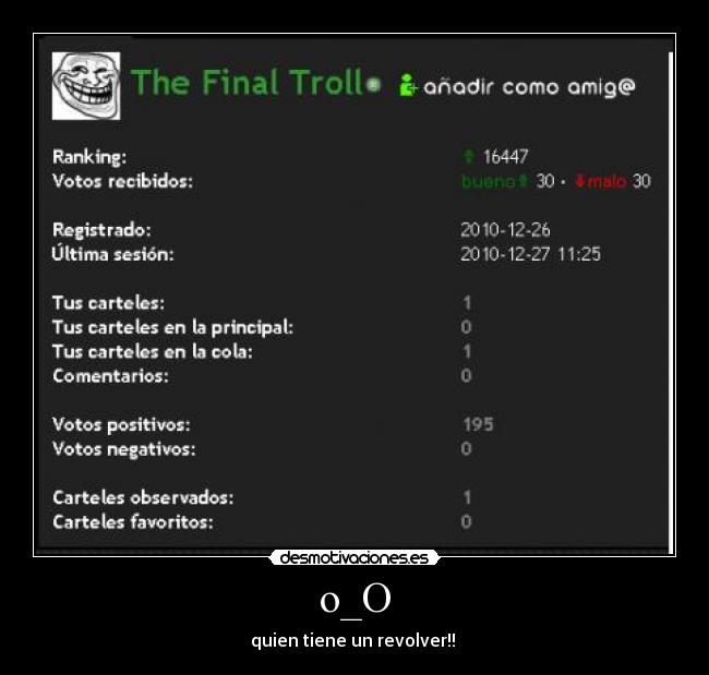 o_O - quien tiene un revolver!!