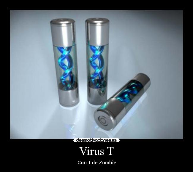 Virus T - Con T de Zombie