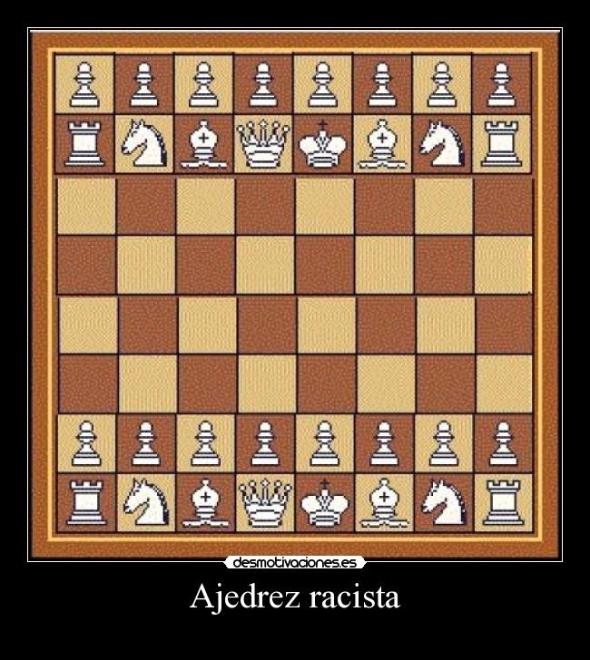 Ajedrez racista -