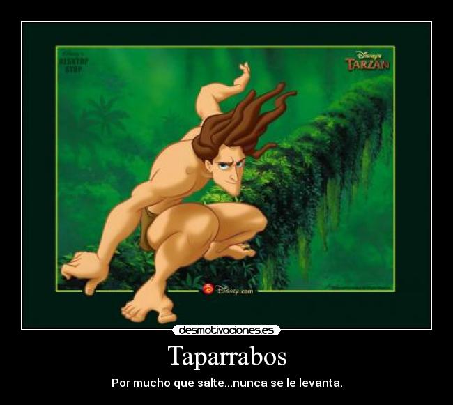 carteles tarzan desmotivaciones