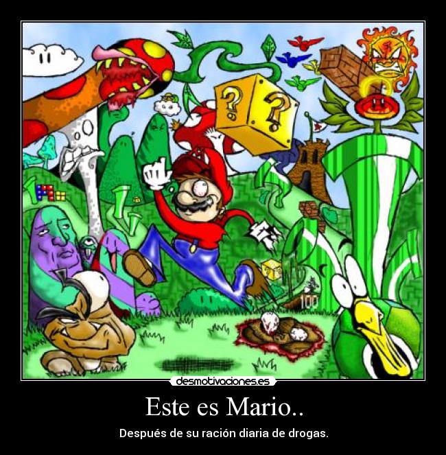 carteles super mario drogado desmotivaciones