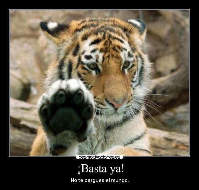 ¡Basta ya! - 