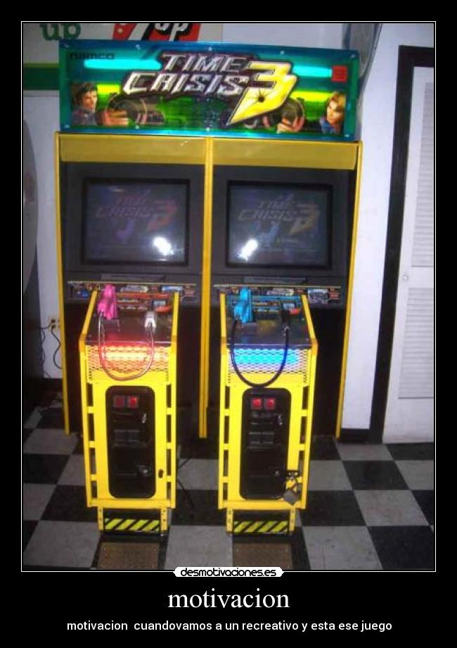 motivacion - motivacion cuandovamos a un recreativo y esta ese juego