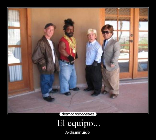 El equipo... - A-disminuido 