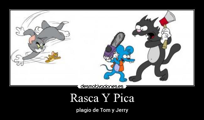 Rasca Y Pica - plagio de Tom y Jerry