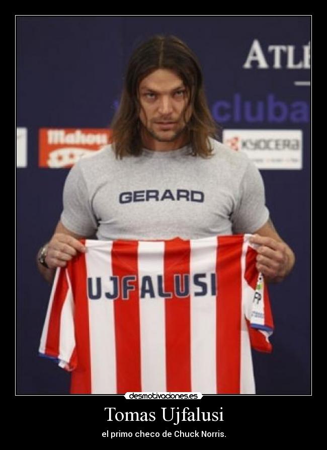 Tomas Ujfalusi - el primo checo de Chuck Norris.