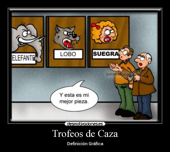 Trofeos de Caza - Definición Gráfica