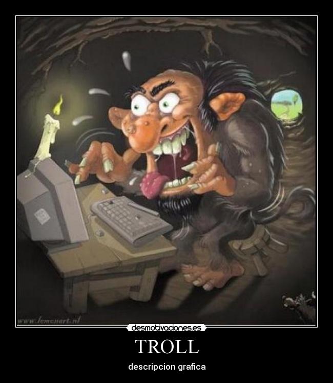 TROLL - descripcion grafica