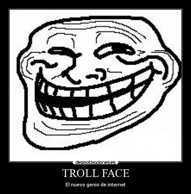 TROLL FACE -