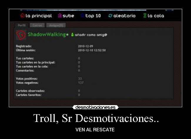 Troll, Sr Desmotivaciones.. - VEN AL RESCATE 