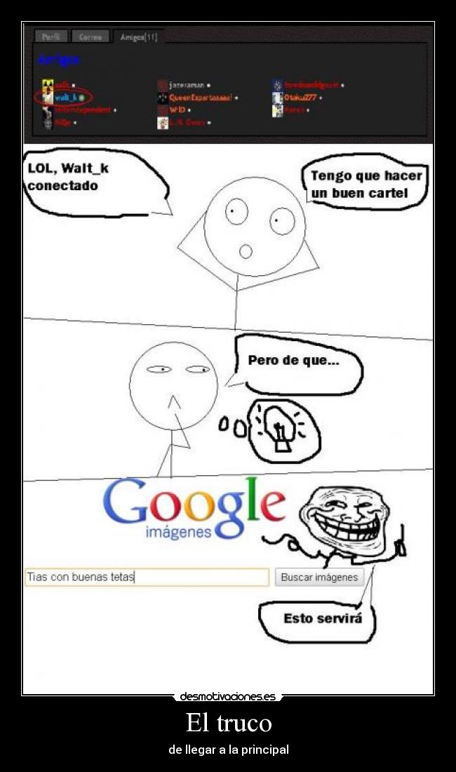 El truco - de llegar a la principal