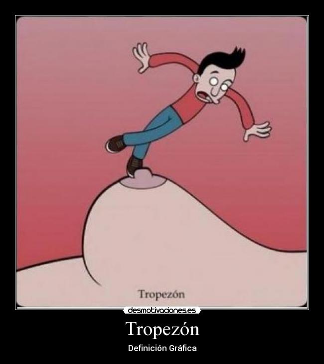 Tropezón - Definición Gráfica