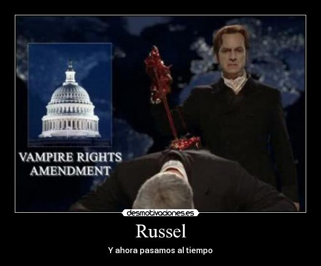 Russel - Y ahora pasamos al tiempo