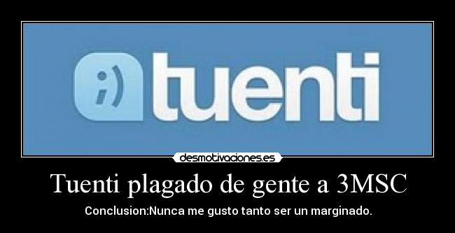 Tuenti plagado de gente a 3MSC - 