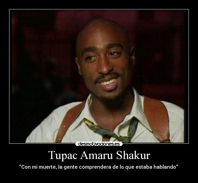 Tupac Amaru Shakur -