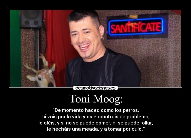 Toni Moog: -