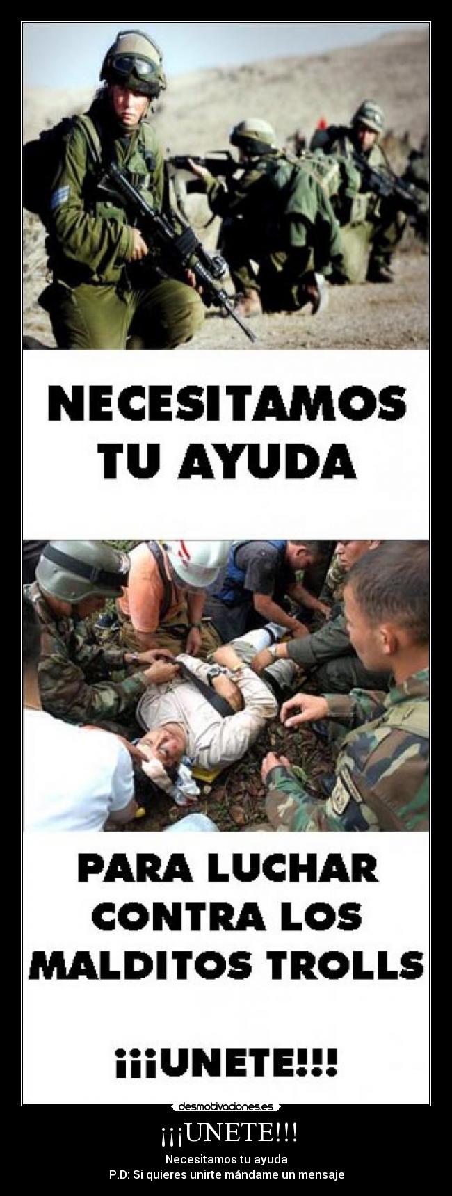 ¡¡¡UNETE!!! - Necesitamos tu ayuda
P.D: Si quieres unirte mándame un mensaje