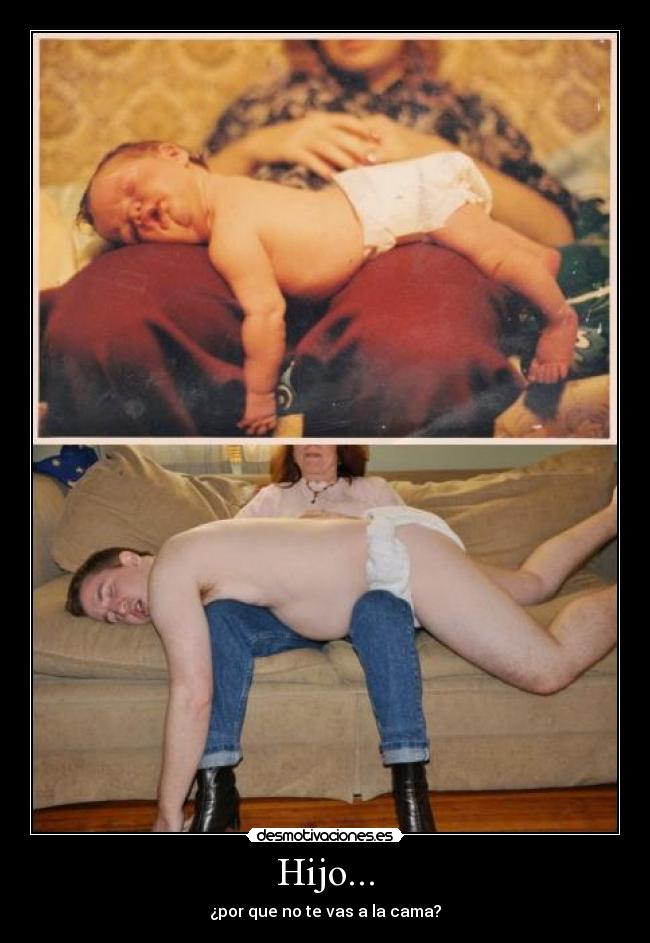 Hijo... -