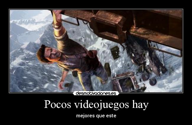 carteles videojuegos uncharted videojuegos ps3 mejor desmotivaciones