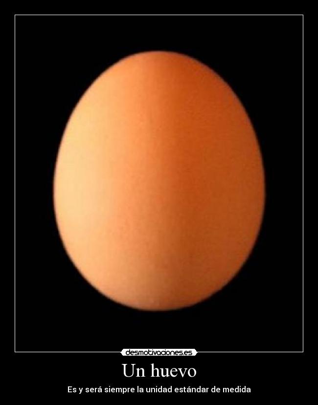 Un huevo -