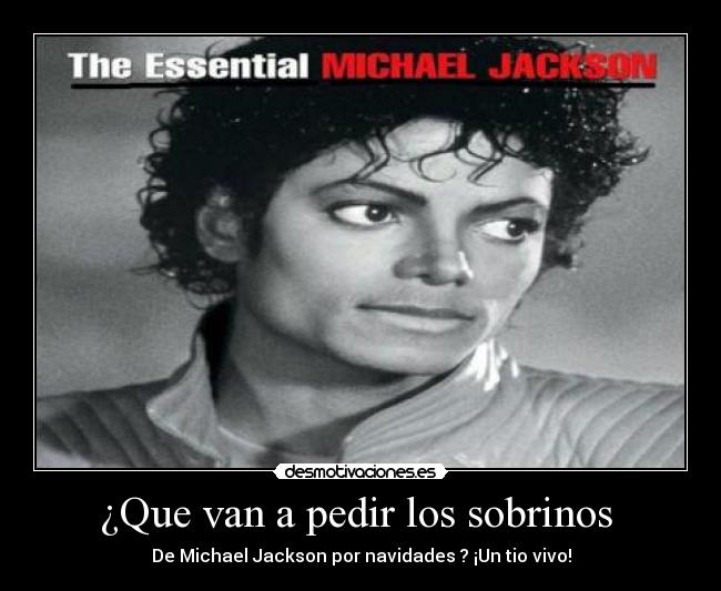 ¿Que van a pedir los sobrinos -