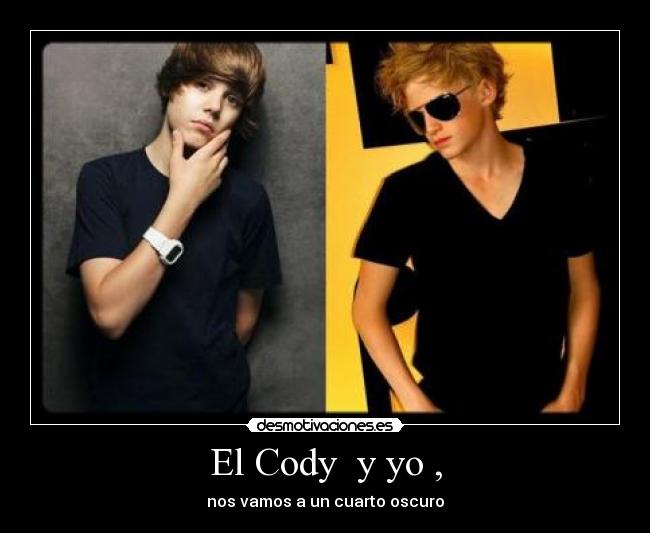 El Cody y yo , -