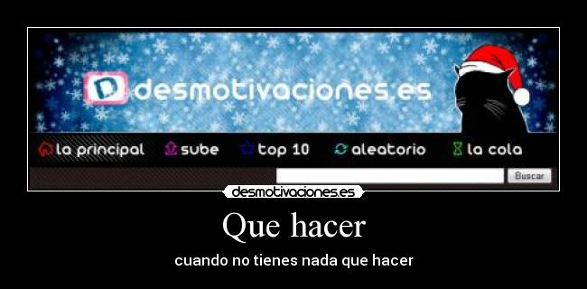 Que hacer - cuando no tienes nada que hacer