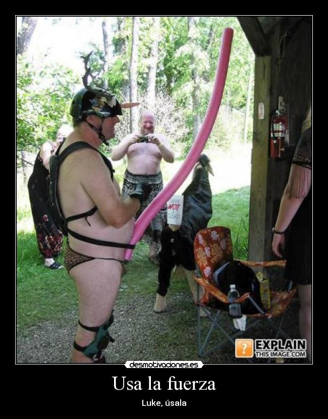 Usa la fuerza -