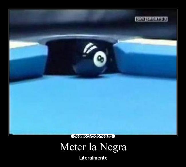 carteles meter negra desmotivaciones