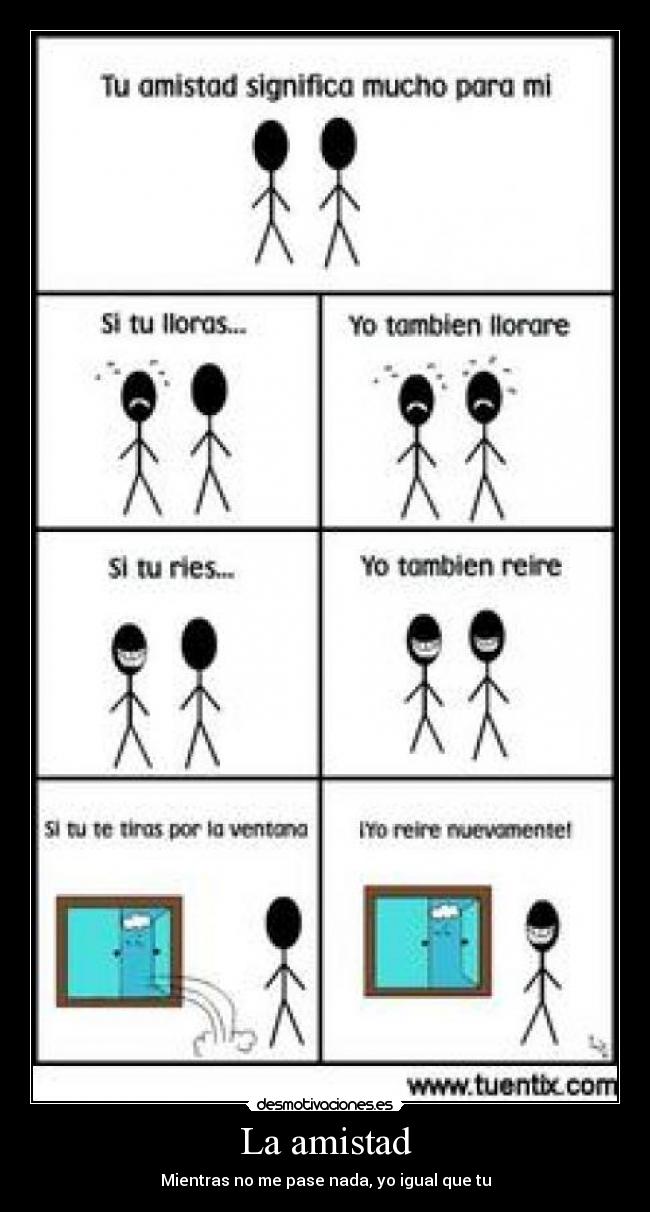 carteles amistad yoamistadamigosdesmotivaciones desmotivaciones