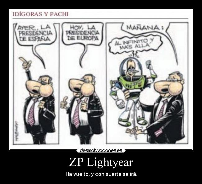 ZP Lightyear - Ha vuelto, y con suerte se irá.