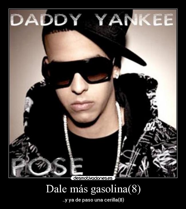 DALE MAS GASOLINA dale mas gasolina: