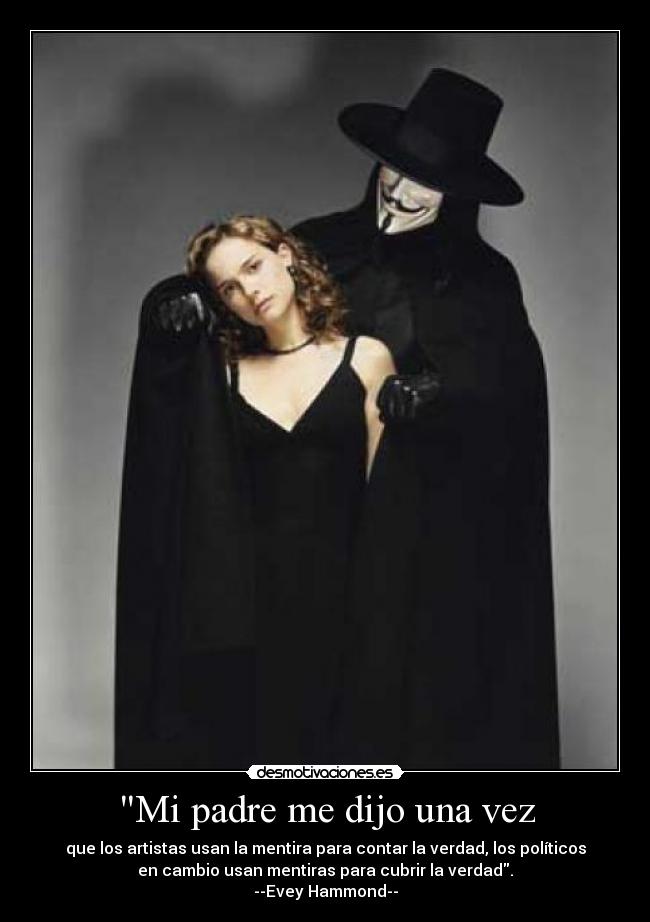 Mi padre me dijo una vez -