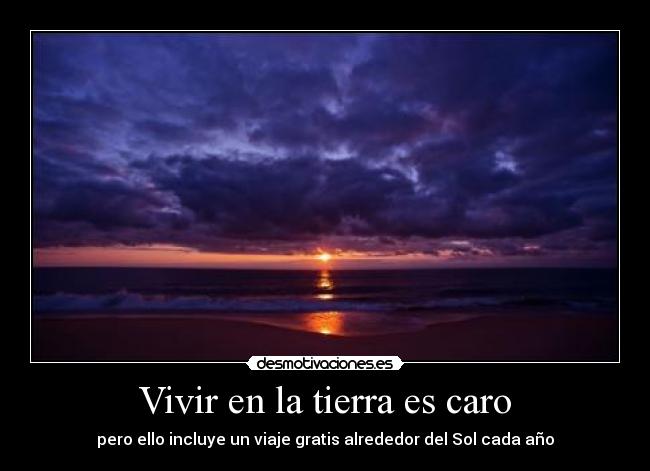 Vivir en la tierra es caro -