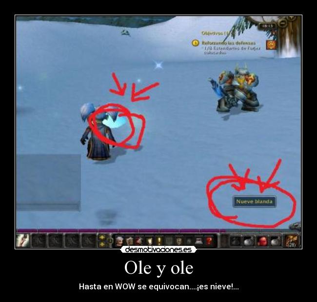 Ole y ole - Hasta en WOW se equivocan....¡es nieve!...