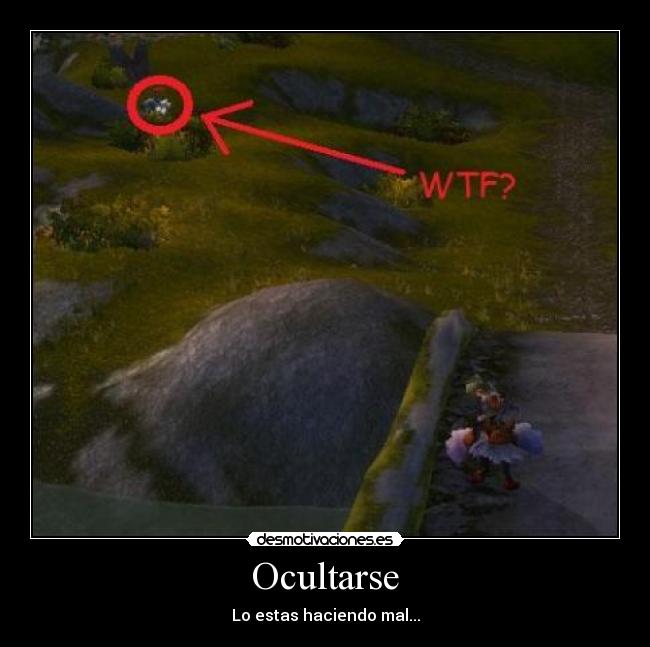 Ocultarse - Lo estas haciendo mal...