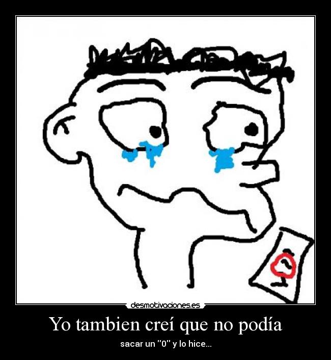 Yo tambien creí que no podía -