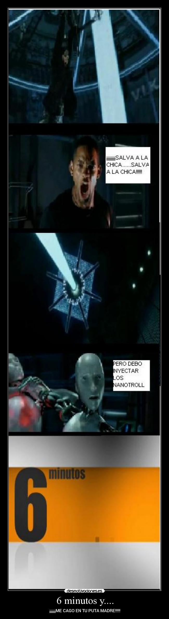 6 minutos y.... -